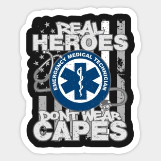 EMT Real Heroes Don't Wear Capes Sticker